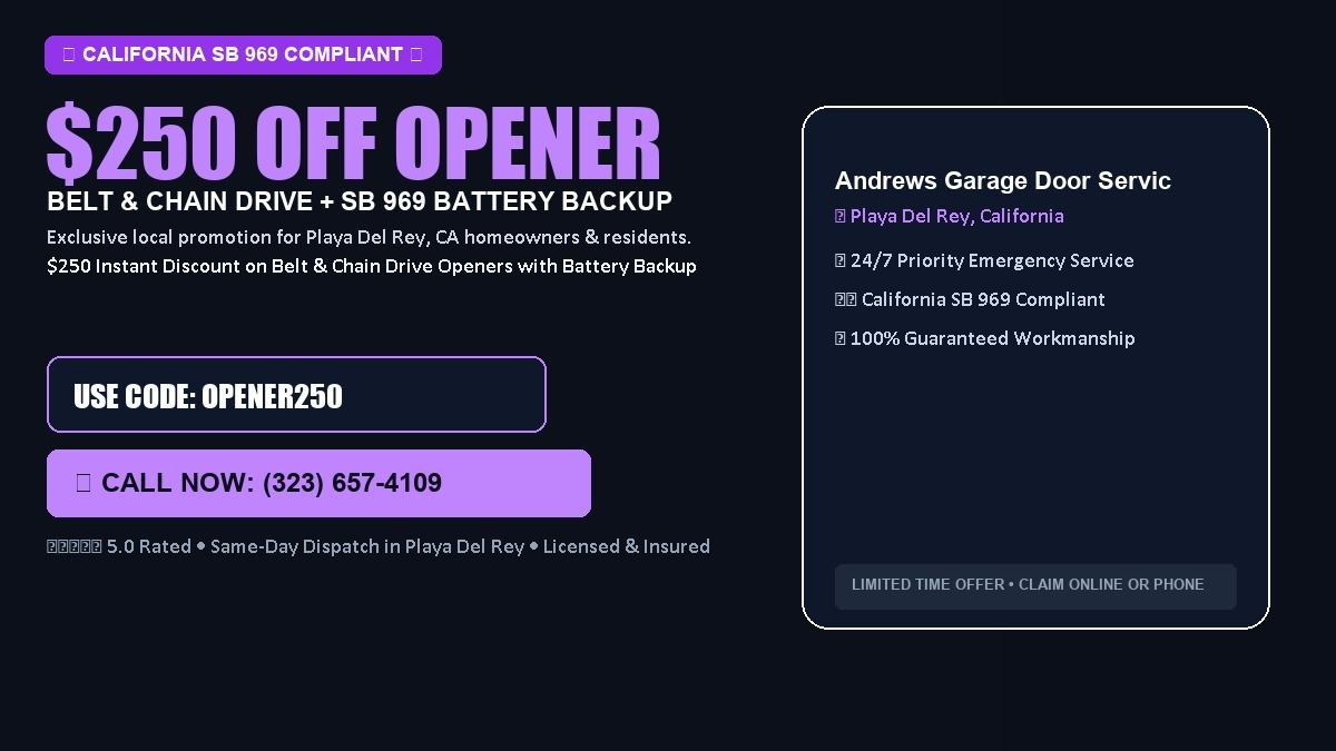 Andrews Garage Door Services $250 OFF Premium LiftMaster Opener Installation in Playa Del Rey, CA