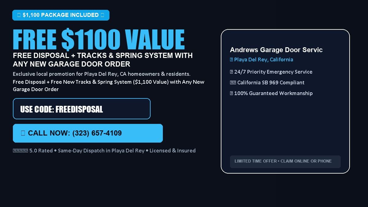 Andrews Garage Door Services FREE Haul-Away & Heavy-Duty Tracks with New Door in Playa Del Rey, CA
