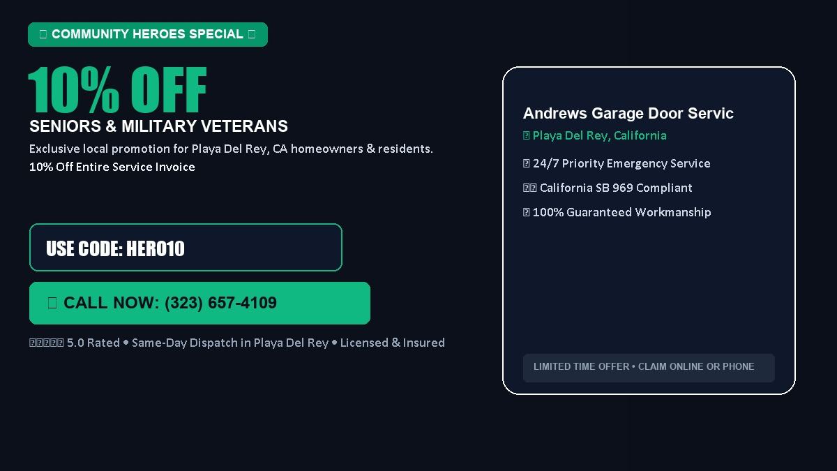 Andrews Garage Door Services 10% OFF Seniors & Military Veterans in Playa Del Rey, CA
